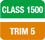 CLASS 1500 - TRIM 5